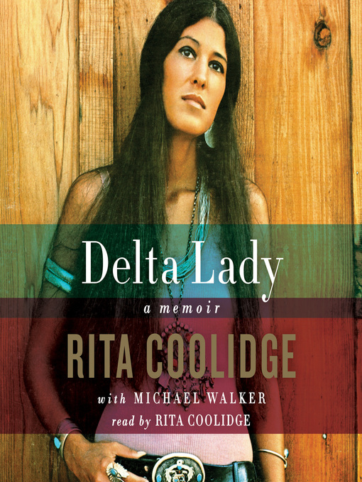 Title details for Delta Lady by Rita Coolidge - Available